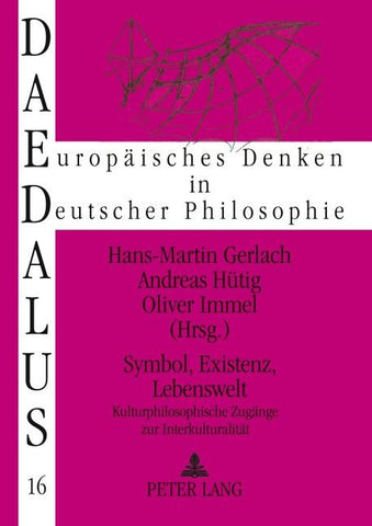Symbol, Existenz, Lebenswelt