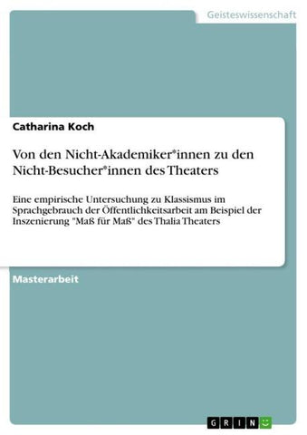 Von den Nicht-Akademiker*innen zu den Nicht-Besucher*innen des Theaters