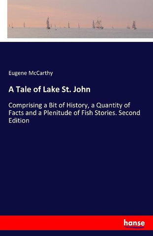 A Tale of Lake St. John