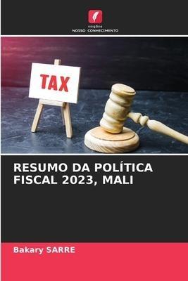 RESUMO DA POLÍTICA FISCAL 2023, MALI