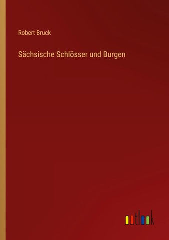 Sächsische Schlösser und Burgen
