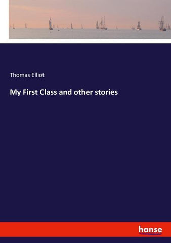 My First Class and other stories