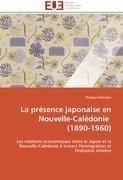La présence japonaise en Nouvelle-Calédonie (1890-1960)