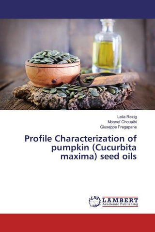 Profile Characterization of pumpkin (Cucurbita maxima) seed oils