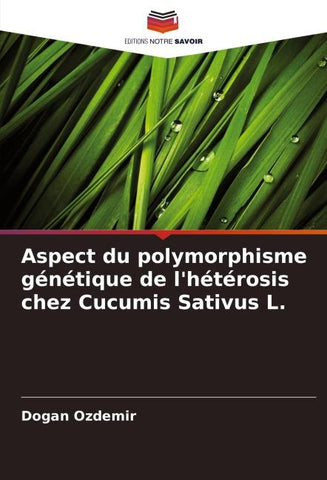 Aspect du polymorphisme génétique de l'hétérosis chez Cucumis Sativus L.
