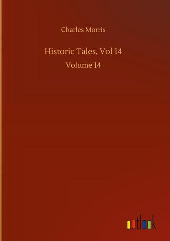 Historic Tales, Vol 14