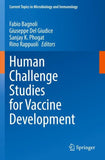 Human Challenge Studies for Vaccine Development