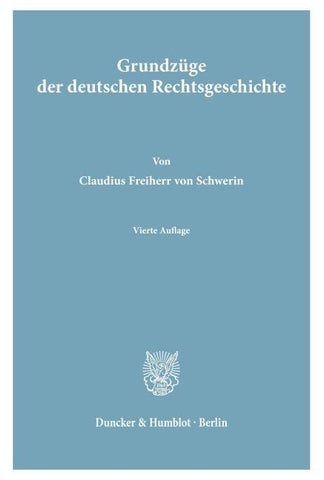 Grundzüge der deutschen Rechtsgeschichte.