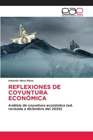 REFLEXIONES DE COYUNTURA ECONÓMICA