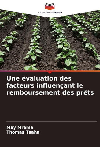 Une évaluation des facteurs influençant le remboursement des prêts
