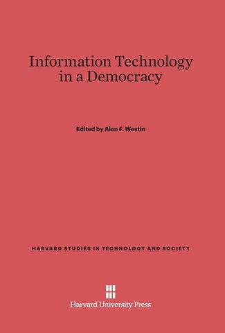 Information Technology in a Democracy