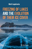 Freezing of Lakes and the Evolution of Their Ice Cover
