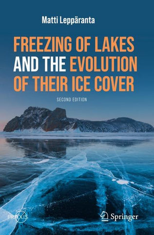 Freezing of Lakes and the Evolution of Their Ice Cover