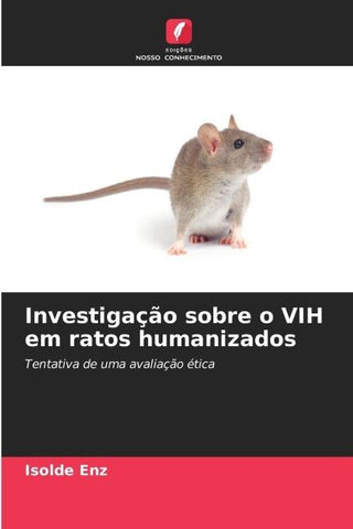 Investigação sobre o VIH em ratos humanizados