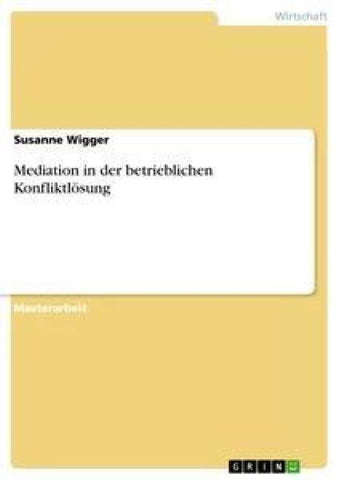 Mediation in der betrieblichen Konfliktlösung