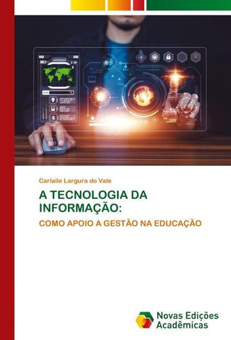 A TECNOLOGIA DA INFORMAÇÃO: