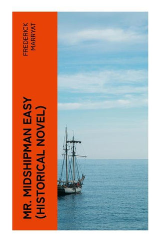 Mr. Midshipman Easy (Historical Novel)