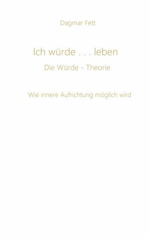 Ich würde...leben
