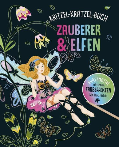 Zauberer und Elfen - Kritzel-Kratzel-Buch für Kinder ab 5 Jahren