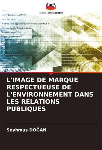 L'IMAGE DE MARQUE RESPECTUEUSE DE L'ENVIRONNEMENT DANS LES RELATIONS PUBLIQUES