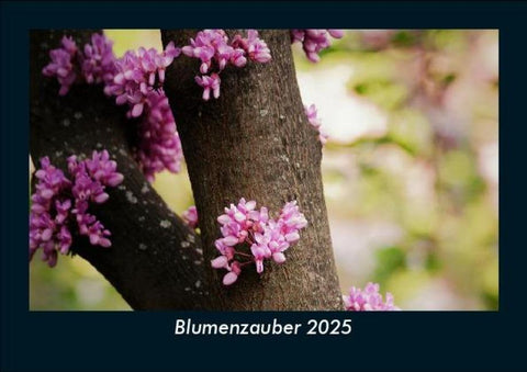 Blumenzauber 2025 Fotokalender DIN A5