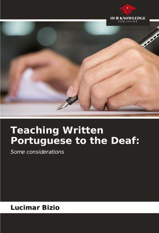 Teaching Written Portuguese to the Deaf: