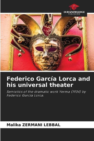 Federico García Lorca and his universal theater