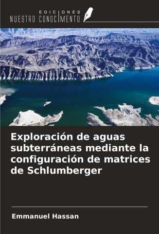 Exploración de aguas subterráneas mediante la configuración de matrices de Schlumberger