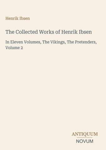 The Collected Works of Henrik Ibsen