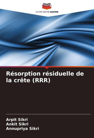 Résorption résiduelle de la crête (RRR)