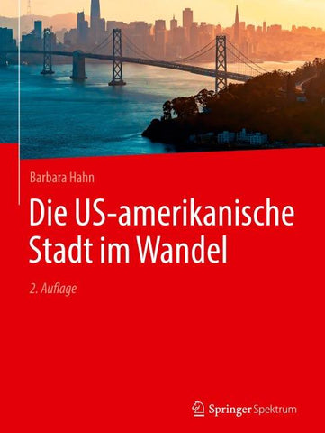 Die US-amerikanische Stadt im Wandel