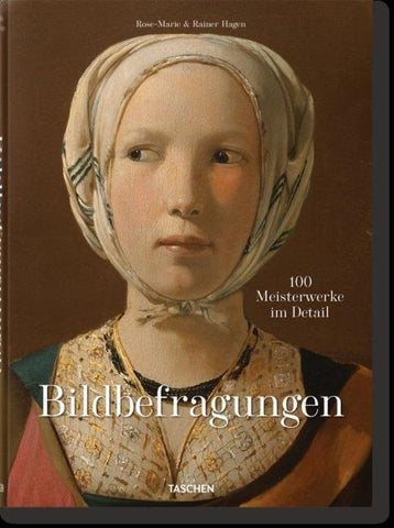 Bildbefragungen. 100 Meisterwerke im Detail
