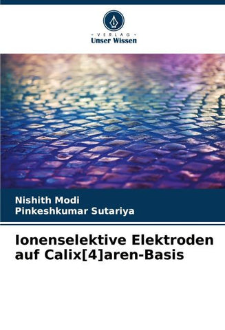 Ionenselektive Elektroden auf Calix[4]aren-Basis