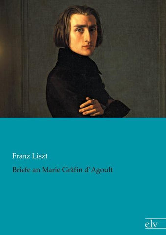 Briefe an Marie Gräfin d'Agoult