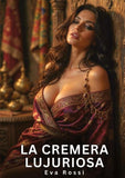 La Cremera Lujuriosa