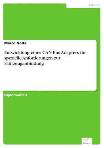 Entwicklung eines CAN-Bus-Adapters für spezielle Anforderungen zur Fahrzeuganbindung