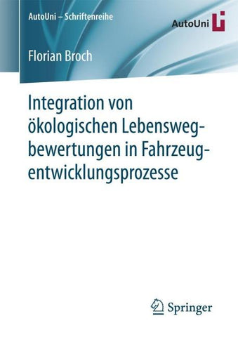 Integration von ökologischen Lebenswegbewertungen in Fahrzeugentwicklungsprozesse