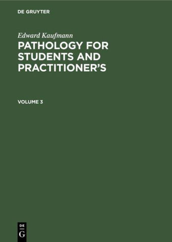Pathology for Students and Practitioner’s. Volume 3