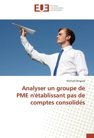 Analyser un groupe de PME n'établissant pas de comptes consolidés
