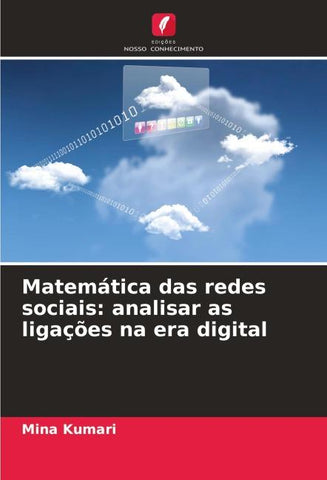 Matemática das redes sociais: analisar as ligações na era digital