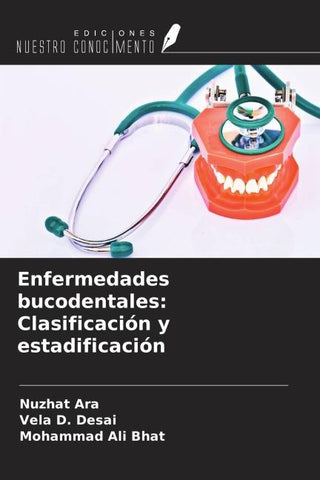 Enfermedades bucodentales: Clasificación y estadificación