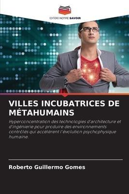 VILLES INCUBATRICES DE MÉTAHUMAINS