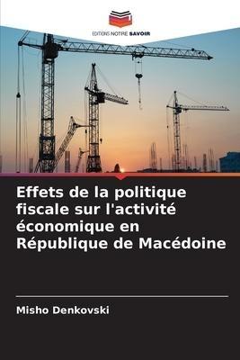 Effets de la politique fiscale sur l'activité économique en République de Macédoine