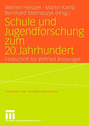 Schule und Jugendforschung zum 20. Jahrhundert