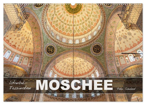 Istanbul - Faszination Moschee (Wandkalender 2026 DIN A2 quer), CALVENDO Monatskalender