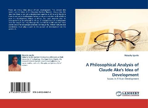 A Philosophical Analysis of Claude Ake's Idea of Development