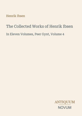 The Collected Works of Henrik Ibsen