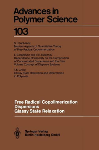 Free Radical Copolimerization, Dispersions, Glassy State Relaxation