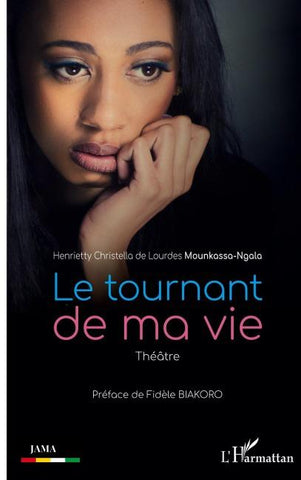 Le tournant de ma vie