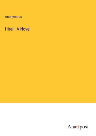 Hirell: A Novel
